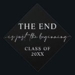 The End Is Just the Beginning Graduation Cap<br><div class="desc">Share one final statement with everyone with this elegant graduation cap topper! Easily edit the class year!</div>