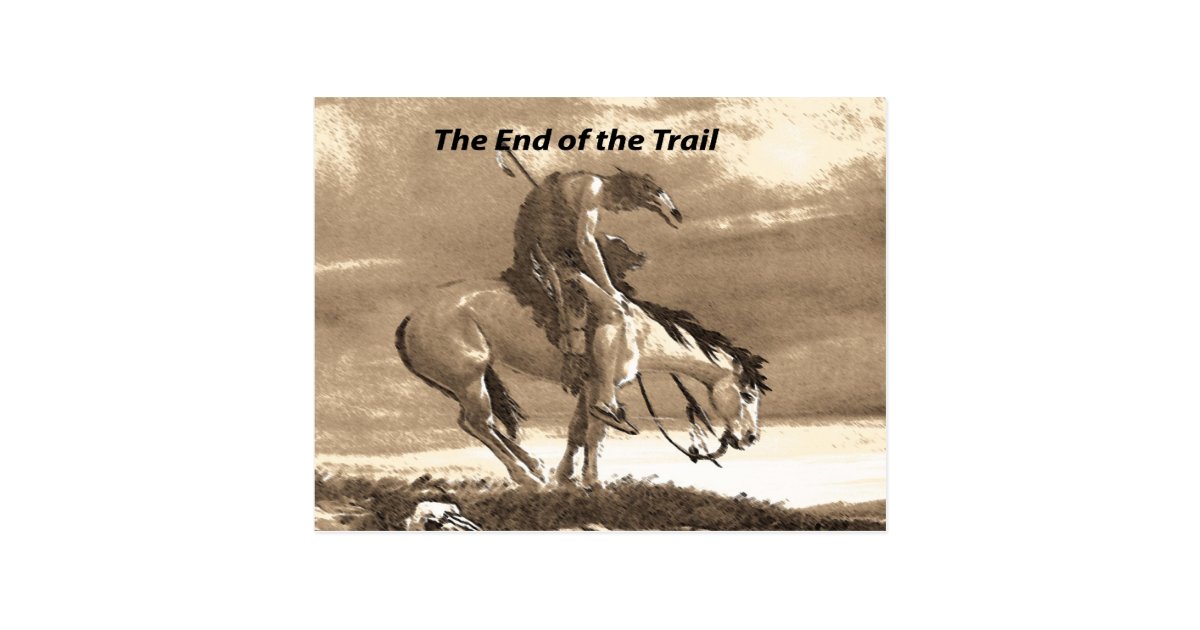 The End Of The Trail Postcard Zazzle Com