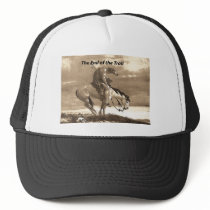 The End of the Trail Trucker Hat