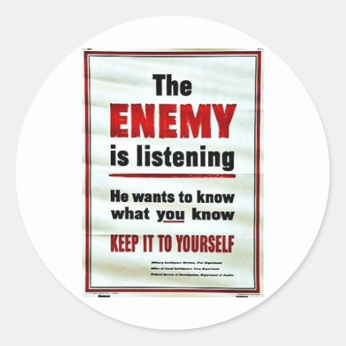 The Enemy Is Listening Classic Round Sticker