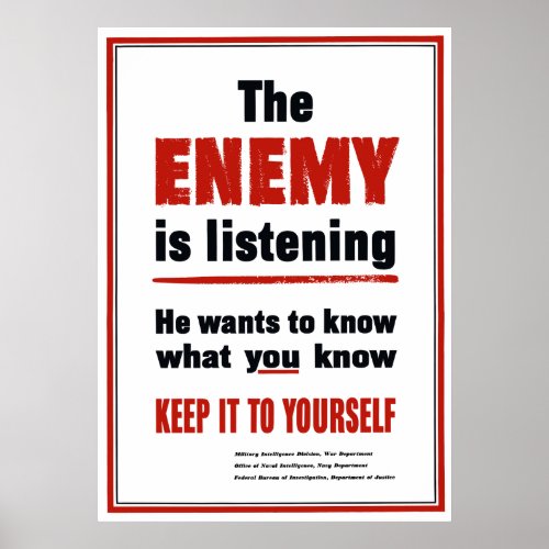 The Enemy Is Listening _ Keep It To Yourself Poster