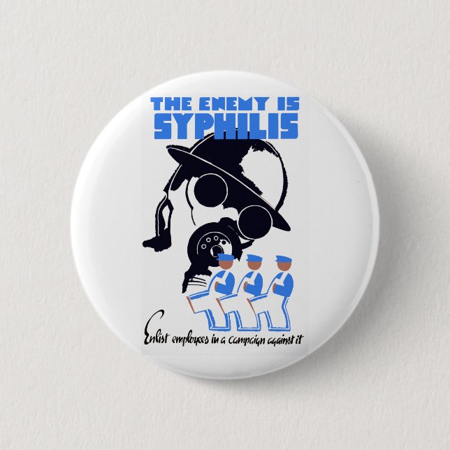The Enemy Is Syphilis Button (Front)