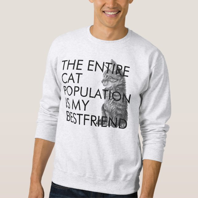 The Entire Cat Population Sweatshirt (Front)