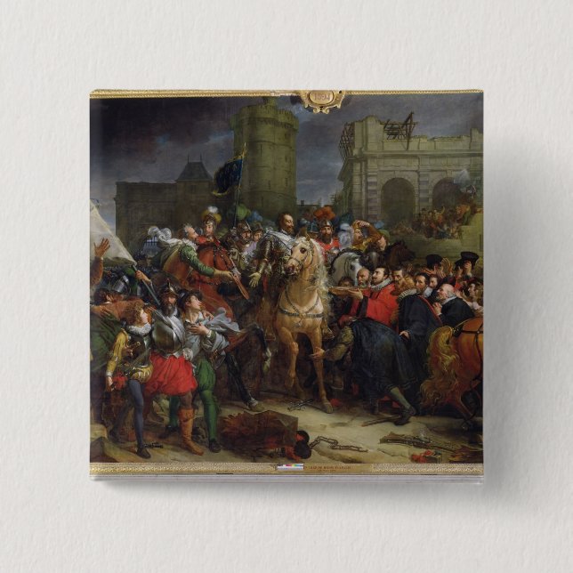 The Entry of Henri IV  into Paris Pinback Button (Front)