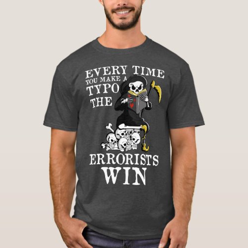 The Errorist Wins Author Poets and Writers Gifts W T_Shirt