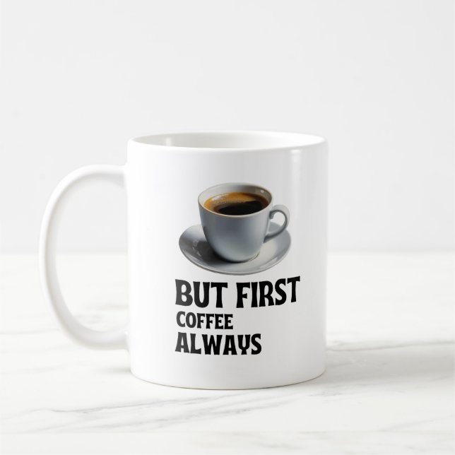 The Essential Start: Coffee First Mug (Left)