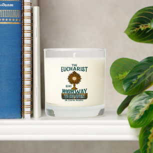 The Eucharist Is My Highway to Heaven Scented Candle