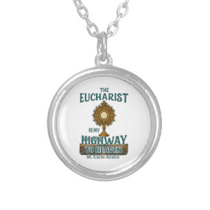 The Eucharist Is My Highway to Heaven Silver Plated Necklace