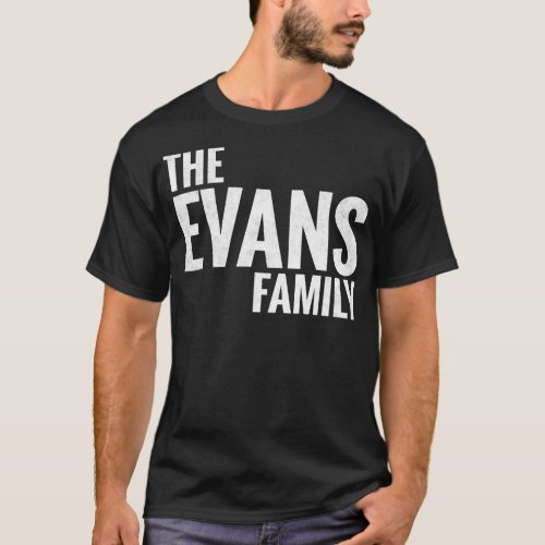 The Evans Family Evans Surname Evans Last name T_Shirt