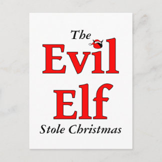 The Evil Elf Stole Christmas Holiday Postcard