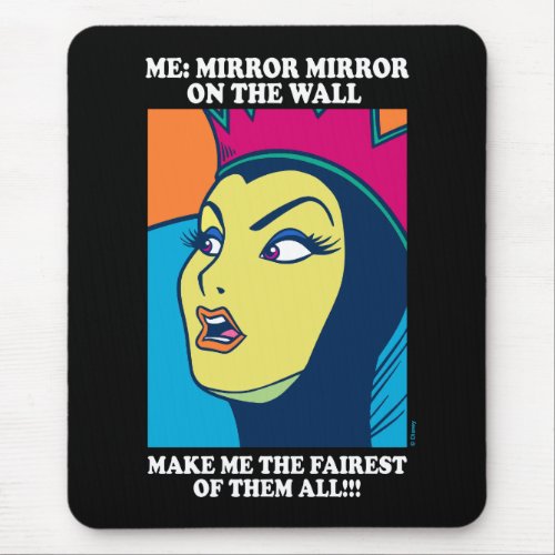 The Evil Queen  Mirror Mirror on the Wall Mouse Pad