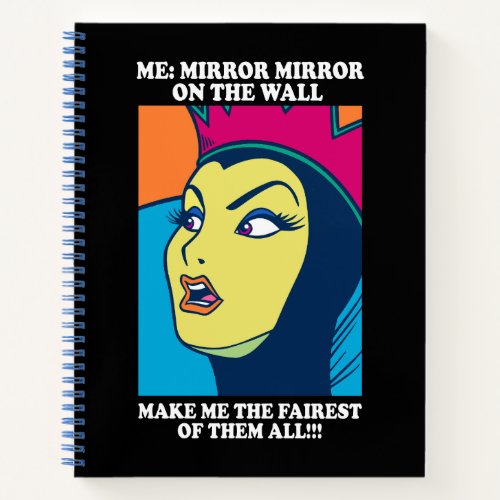 The Evil Queen  Mirror Mirror on the Wall Notebook