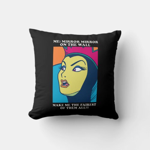 The Evil Queen  Mirror Mirror on the Wall Throw Pillow