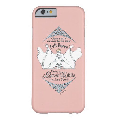 The Evil Queen  Objects in Mirror Barely There iPhone 6 Case