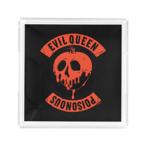 The Evil Queen  Poisonous Acrylic Tray