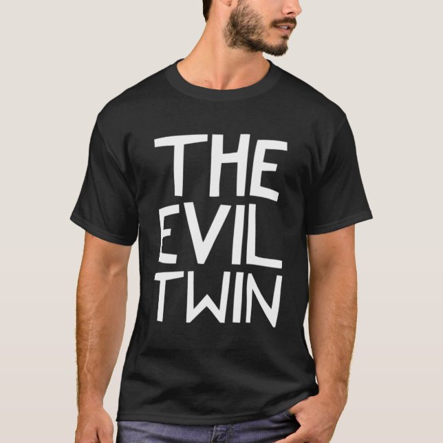 The evil twin   twins  faildroidtees T-Shirt (Front)