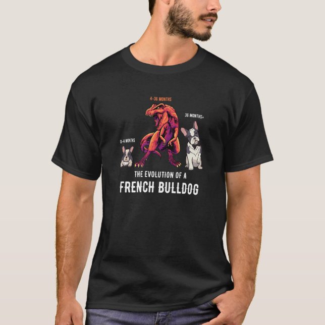 The Evolution of a French Bulldog or Evolution of  T-Shirt (Front)