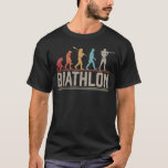 The Evolution of Biathlon Target Shooting XC Skiin T-Shirt The Evolution of Biathlon Target Shooting XC Skiin T-Shirt