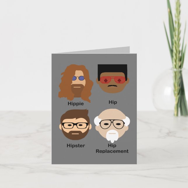 The evolution of hip - hippie to hip replacement card (Front)