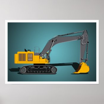 The Excavator Poster by MalaysiaGiftsShop at Zazzle
