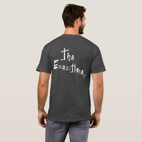 The Executioner  T_Shirt
