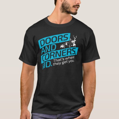 The Expanse Doors and Corners Thatx27s Where The T_Shirt
