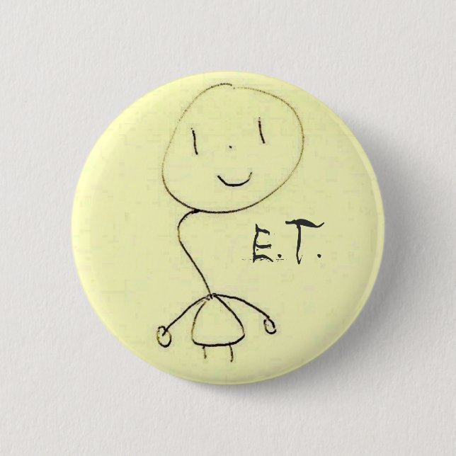 The Extra Terrestrial Button! Pinback Button (Front)