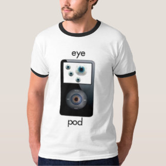 the eye pod T-Shirt