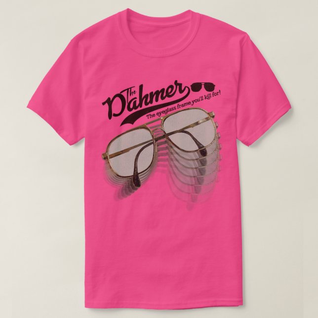 The Eyeglass Frame Youll Kill For T-Shirt (Design Front)