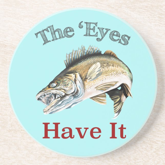 The 'Eyes Have It . . . Walleyes That Is Sandstone Coaster (Front)