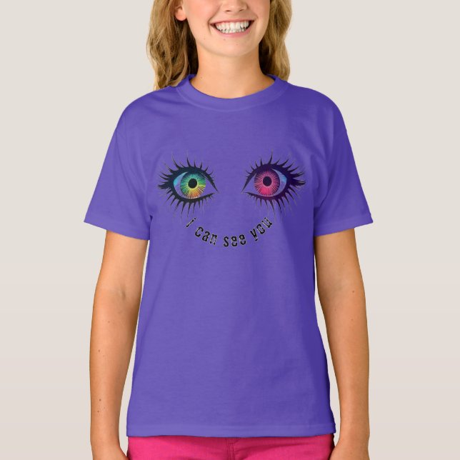 The eyes i can see you design T-Shirt (Front)
