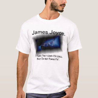 "The Eyes That See" James Joyce Quote T Shirt. T-Shirt