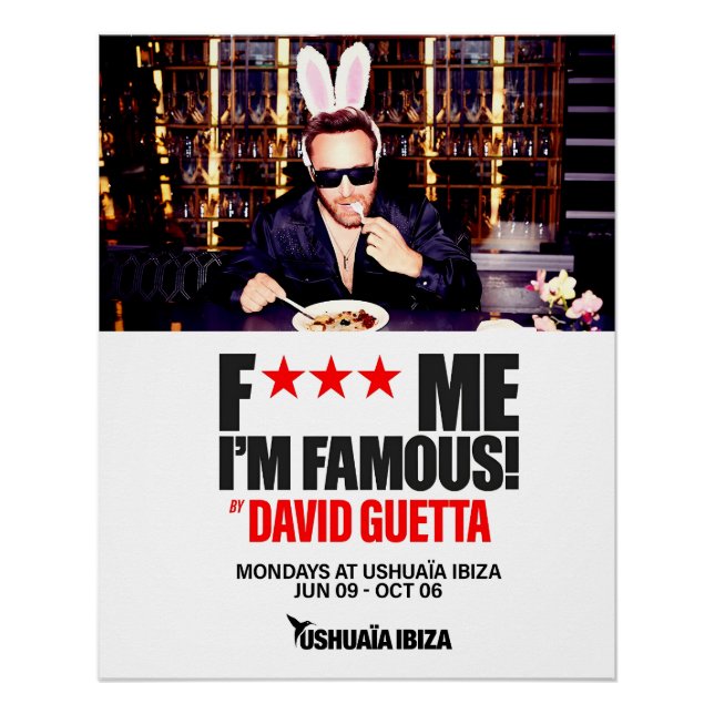 The F*** ME I’M FAMOUS Poster (Front)