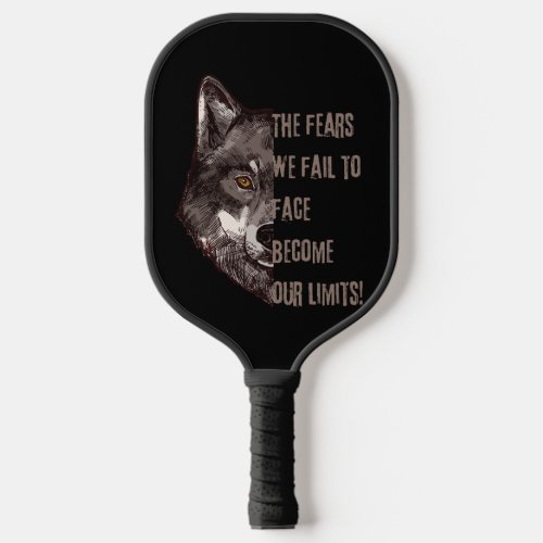 The fairs we fail to face become our limits  pickleball paddle