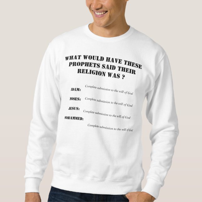 The Faith of the Prophets Sweatshirt (Front)