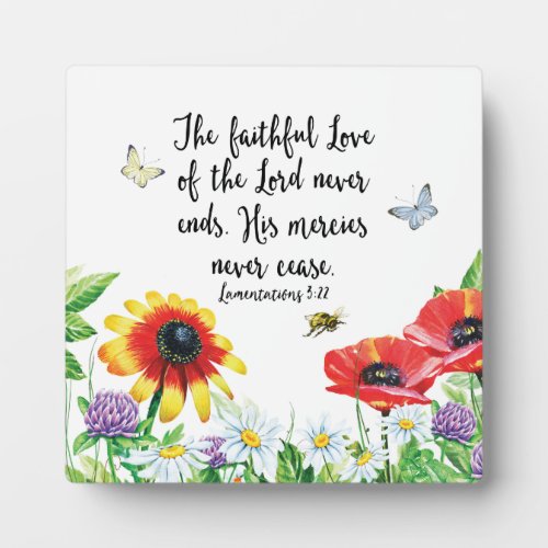 The Faithful Love of the Lord Never Ends Plaque