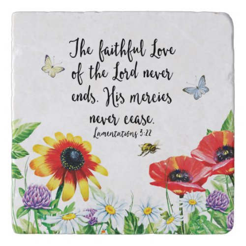 The Faithful Love of the Lord Never Ends Trivet