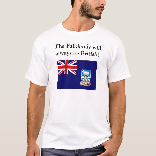 The Falklands will always be British T-Shirt (Front)