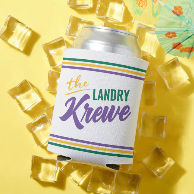 The Family Krewe for Mardi Gras Can Cooler