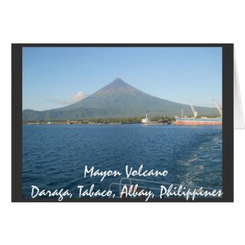 The Famous Mayon Volcano In Summertime Card by naiza86 at Zazzle