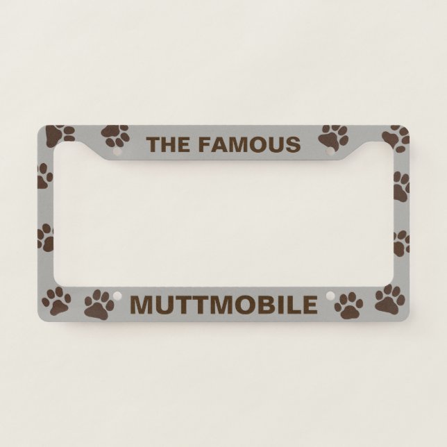 The Famous Muttmobile Dog Lover's Custom Text License Plate Frame (Front)