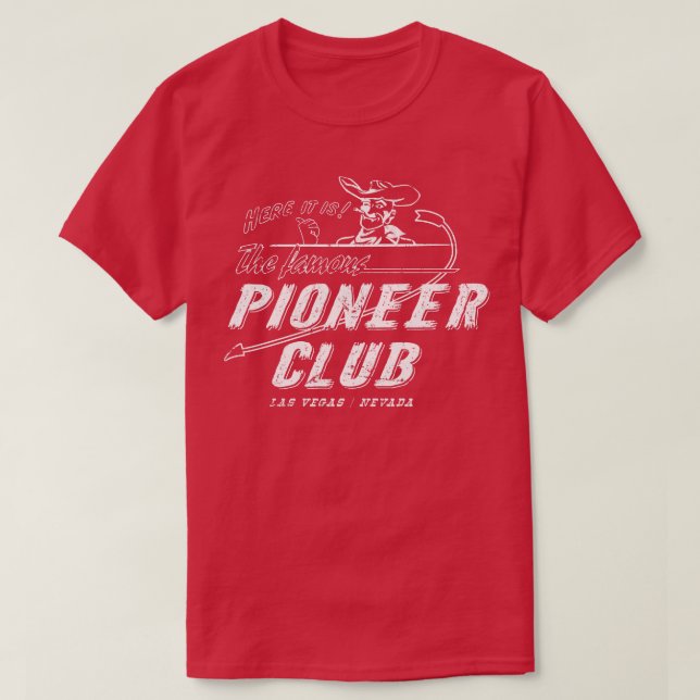 The Famous Pioneer Club T-Shirt (Design Front)