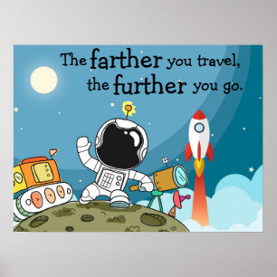 The Farther You Travel, The Further You Go Poster