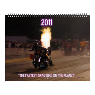 "The Fastest Top Fuel Drag Bike On The Planet" Calendar