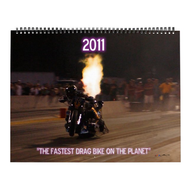 "The Fastest Top Fuel Drag Bike On The Planet" Calendar (Cover)