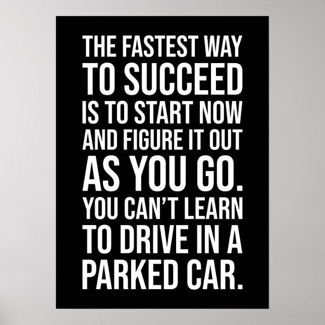 The Fastest Way To Succeed - Success Motivational Poster (Front)