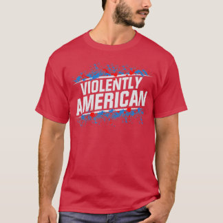 The Fat Electrician Violently American T-Shirt
