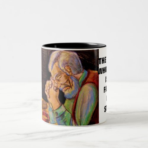 THE FATHER WHO PRAYS STAYS mug Two_Tone Coffee Mug
