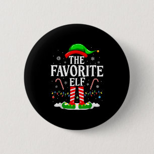 The Favorite Elf Funny Xmas Matching Family Christ Button
