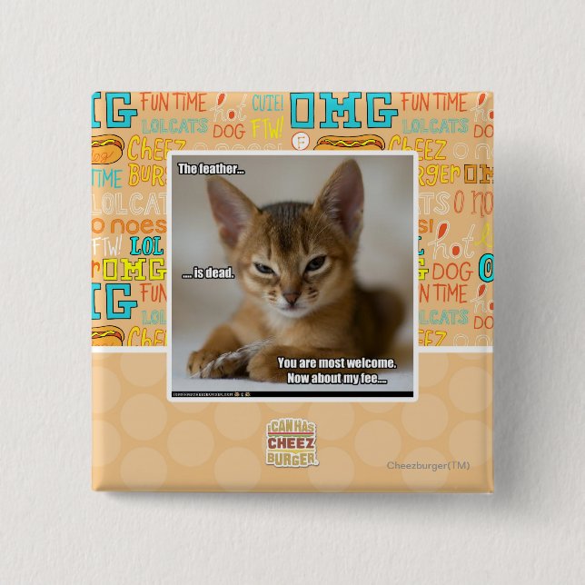 The feather is dead. button (Front)